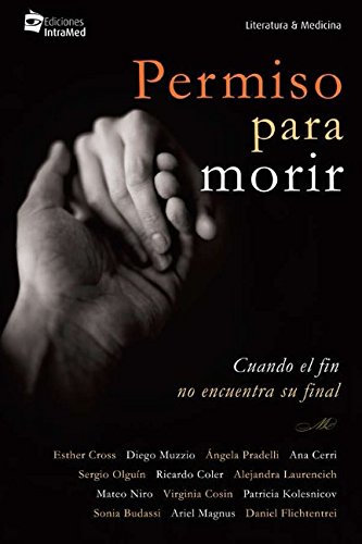 Imagen de archivo de Permiso para morir: Cuando el fin no encuentra su final (Spanish Edition) a la venta por Books Unplugged