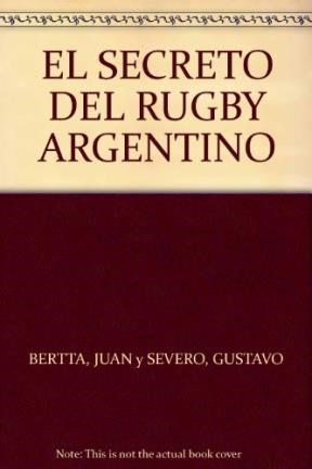 Stock image for EL SECRETO DEL RUGBY ARGENTINO for sale by Libros Latinos