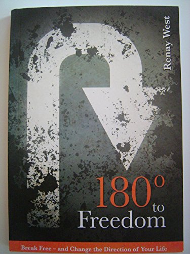 Stock image for 180° to Freedom: Break Free and Change the Direction of Your Life for sale by ThriftBooks-Dallas