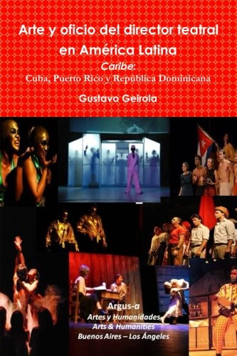 Imagen de archivo de Arte y oficio del director teatral en America Latina: Caribe (Spanish Edition) a la venta por Iridium_Books