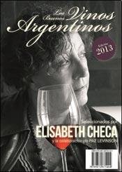 Imagen de archivo de buenos vinos argentnos los edicion 2013 checa elizabeth Ed. 2012 a la venta por LibreriaElcosteo
