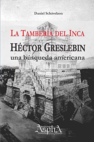 Imagen de archivo de La Tambera del Inca Hctor Greslebin, una bsqueda americana a la venta por PBShop.store US