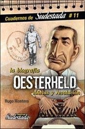 Stock image for Oesterheld La Biografia - Hugo Montero for sale by Juanpebooks