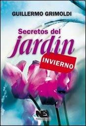 Imagen de archivo de SECRETOS DEL JARDIN - INVIERNO a la venta por Iridium_Books