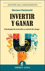 Beispielbild fr INVERTIR Y GANAR:ESTRATEGIA DE INVERSION Y CONTROL DE RIESGO [Paperback] [Jan. zum Verkauf von Iridium_Books