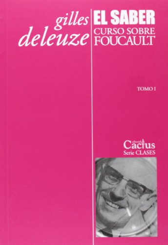 Stock image for El saber. Curso sobre Foucault. Tomo I for sale by Agapea Libros