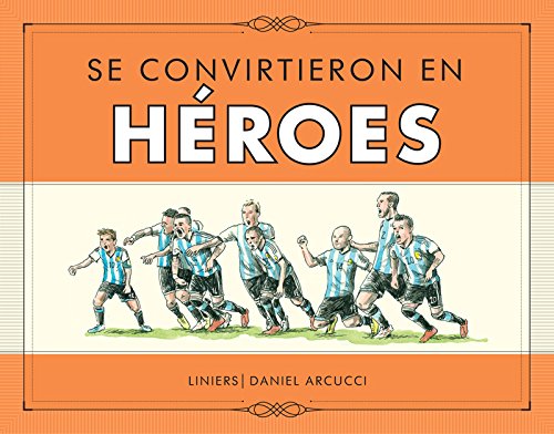 Stock image for Se convirtieron en Heroes (Spanish Edition) for sale by Karl Theis