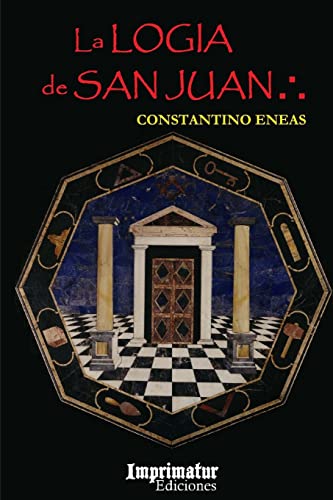 Beispielbild fr La Logia de San Juan (Ficcin / Fiction) (Spanish Edition) zum Verkauf von Lucky's Textbooks