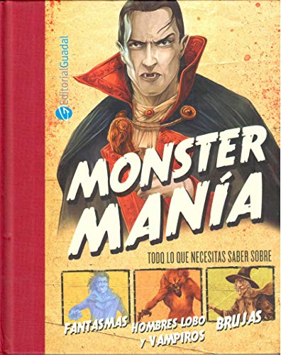 Imagen de archivo de monster mania todo lo que necesites saber sobre fantasm as a la venta por DMBeeBookstore