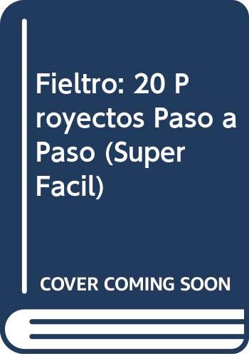 Imagen de archivo de FIELTRO - SUPER FACIL a la venta por Libros nicos