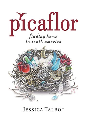 Stock image for Picaflor Finding Home in South America for sale by PBShop.store US