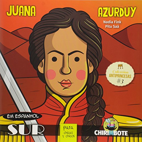 9789873391576: JUANA AZURDUY PARA CHICAS Y CHICOS - ANT [Paperback]