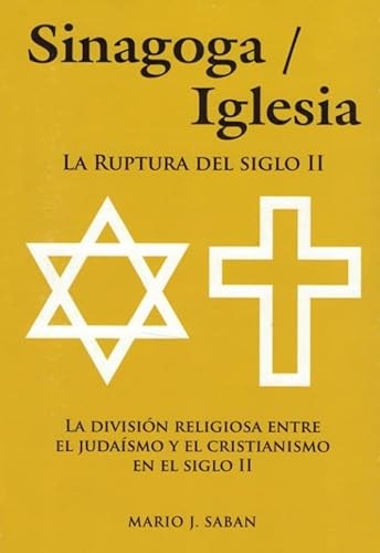 Stock image for Sinagoga / Iglesia La Ruptura Del Siglo Ii for sale by Jenson Books Inc