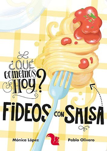 Stock image for Fideos Con Salsa - que Comemos Hoy? for sale by Juanpebooks