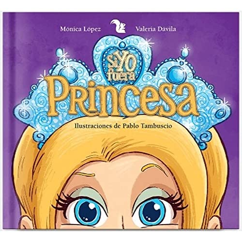 Stock image for SI YO FUERA PRINCESA for sale by ThriftBooks-Atlanta