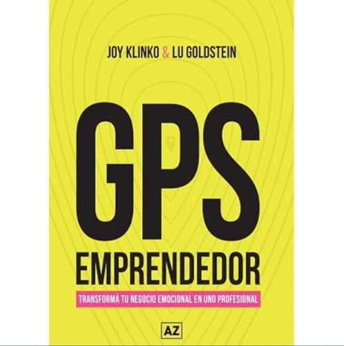 Stock image for GPS EMPRENDEDOR - TRANSFORMA TU NEGOCIO EMOCIONAL EN UNO PROFESIONAL for sale by Libros nicos