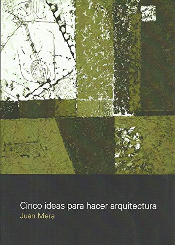 Imagen de archivo de Cinco ideas para hacer arquitectura a la venta por Tarahumara Libros