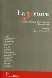 Imagen de archivo de Tortura, La - Aa. Vv., Zysman Quiros (comp) a la venta por Juanpebooks