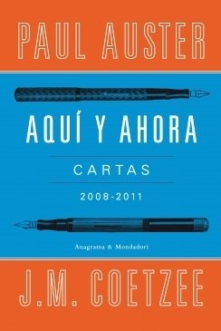 9789873650338: Aqui Y Ahora (Cartas 2008 - 2011)