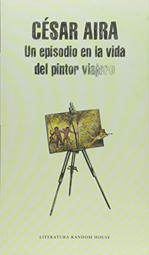 Beispielbild fr Un episodio en la vida del pintor y viajero zum Verkauf von Libros nicos