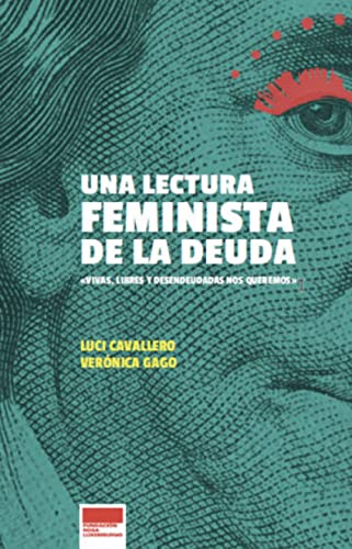 Imagen de archivo de UNA LECTURA FEMINISTA DE LA DEUDA a la venta por Hilando Libros