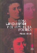 Imagen de archivo de ROSA LUXEMBURGO Y EL ARTE DE LA POLTICA a la venta por PBShop.store US