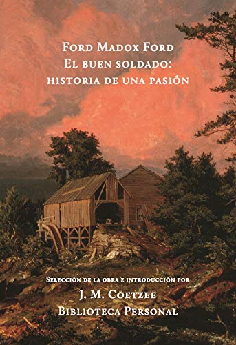 9789873761133: El buen soldado. Historia de una pasin (BIBLIOTECA PERSONAL J.M.COETZEE)