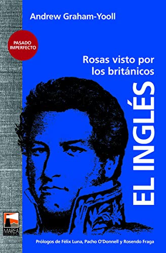 Imagen de archivo de EL INGLS: ROSAS VISTO POR LOS BRITNICOS a la venta por KALAMO LIBROS, S.L.