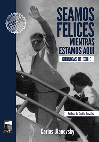 Stock image for SEAMOS FELICES MIENTRAS ESTAMOS AQU? for sale by AG Library