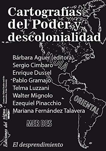 9789873784057: Cartografas del poder y descolonialidad