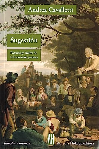 Imagen de archivo de Sugestion - Potencia Y Limites De La Fascinacion Politica a la venta por Juanpebooks