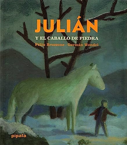 Beispielbild fr Julian Y El Caballo De Piedra - Felix Bruzzone / G. Wendel zum Verkauf von Juanpebooks