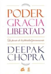 Imagen de archivo de Poder Gracia Libertad - Deepak Chopra a la venta por Juanpebooks
