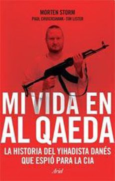 Imagen de archivo de Mi Vida En Al Qaeda - Morten Storm - Ed. Ariel a la venta por Juanpebooks