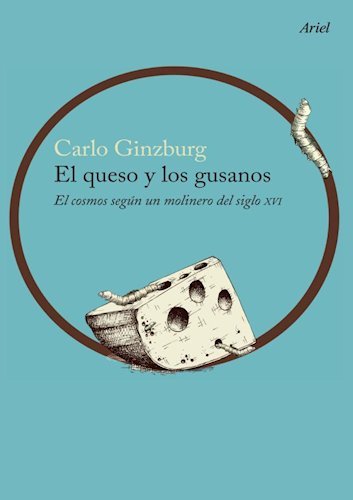 Imagen de archivo de Carlo Ginzburg El Queso Y Los Gusanos Editorial Ariel a la venta por Juanpebooks