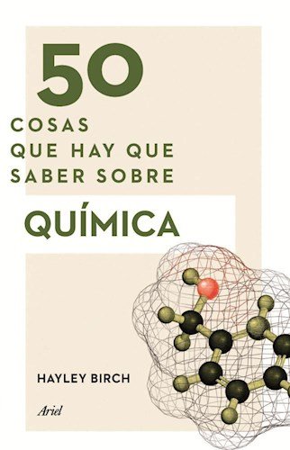 Beispielbild fr 50 cosas que hay que saber sobre quimica hayley birch Ed. 2016 zum Verkauf von LibreriaElcosteo