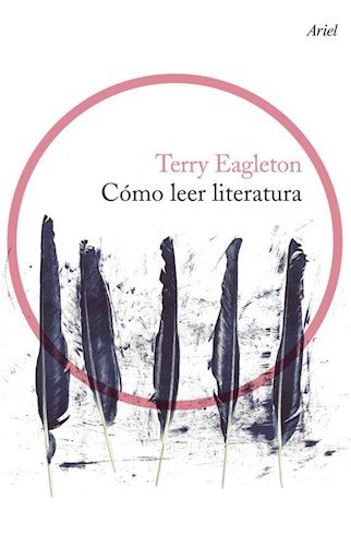 Imagen de archivo de C mo Leer Literatura De Terry Eagleton - Ariel a la venta por Juanpebooks