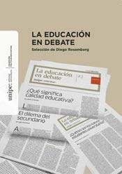 Imagen de archivo de la educacion en debate diego rosemberg a la venta por DMBeeBookstore