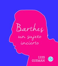 Imagen de archivo de BARTHES: UN SUJETO INCIERTO a la venta por AG Library