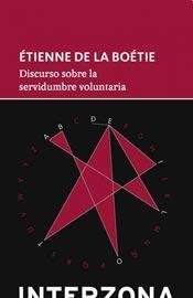 Imagen de archivo de Discurso Sobre La Servidumbre Voluntaria - De La Boetie, Eti a la venta por Libros del Mundo