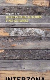 Beispielbild fr Juegos Para Actores Y No Actores - Augusto Boal zum Verkauf von Juanpebooks