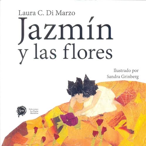 Imagen de archivo de JAZMIN Y LAS FLORES a la venta por Libros nicos