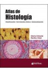 9789873954153: ATLAS DE HISTOLOGIA. CLASIFICACION, CORRELACION CLINICA, AUTOEVALUCION