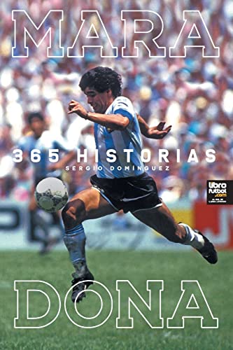 Stock image for MARADONA 365 HISTORIAS -Language: spanish for sale by GreatBookPrices