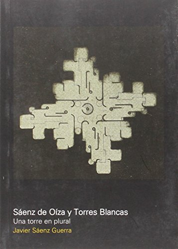 Imagen de archivo de Sáenz de Oíza y Torres Blancas a la venta por Tarahumara Libros
