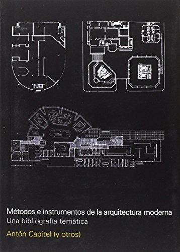 9789874000460: Metodos e instrumentos de la arquitectura moderna