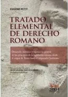 Beispielbild fr Tratado Elemental De Derecho Romano- Petit, Eugne zum Verkauf von Libros del Mundo