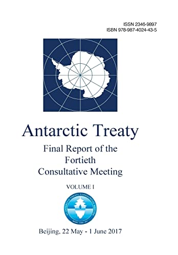 Beispielbild fr Final Report of the Fortieth Antarctic Treaty Consultative Meeting. Volume 1 zum Verkauf von Lucky's Textbooks