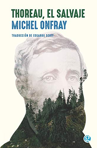 Imagen de archivo de Thoreau, el salvaje: Vive una vida filosfica (Spanish Edition) a la venta por GF Books, Inc.