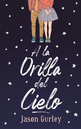 Stock image for A La Orilla Del Cielo - Jason Gurley for sale by Libros del Mundo